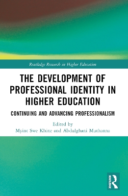Development of Professional Identity in Higher Education: Continuing and Advancing Professionalism