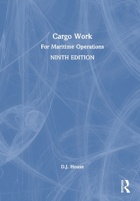 Cargo Work: For Maritime Operations 9th edition