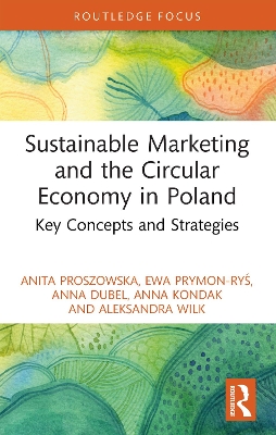 Sustainable Marketing and the Circular Economy in Poland: Key Concepts and Strategies