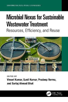 Microbial Nexus for Sustainable Wastewater Treatment: Resources, Efficiency, and Reuse