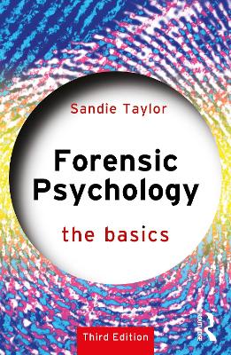 Forensic Psychology: The Basics 3rd edition