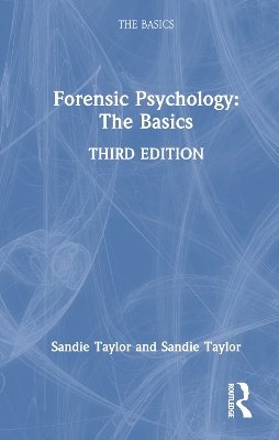 Forensic Psychology: The Basics 3rd edition