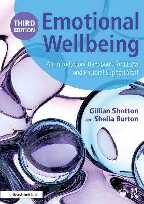 Emotional Wellbeing: An Introductory Handbook for ELSAs and Pastoral Support Staff 3rd edition