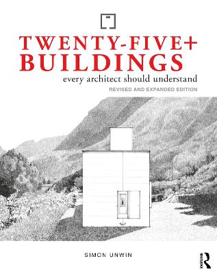 Twenty-Fiveplus Buildings Every Architect Should Understand: Revised and Expanded Edition 3rd edition