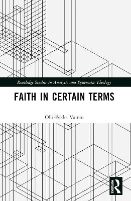 Faith in Certain Terms