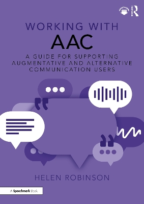 Working with AAC: A Guide for Supporting Augmentative and Alternative Communication Users