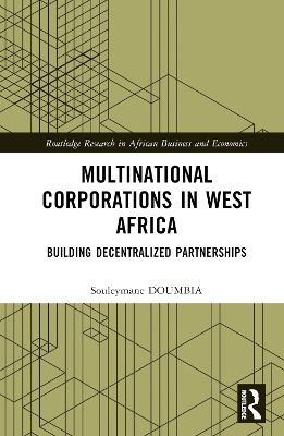 Multinational Corporations in West Africa: Building Decentralized Partnerships