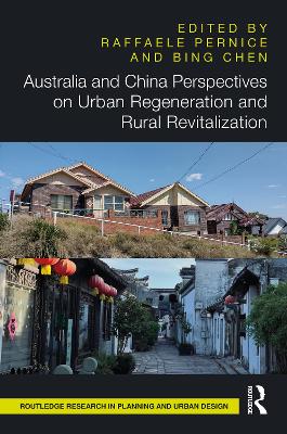 Australia and China Perspectives on Urban Regeneration and Rural  Revitalization