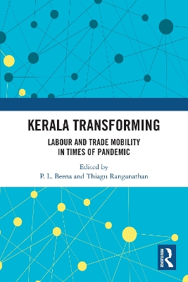 Kerala Transforming: Labor and Trade Mobility in times of Pandemic