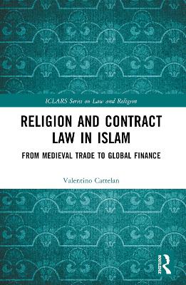Religion and Contract Law in Islam: From Medieval Trade to Global Finance