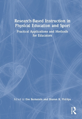 Research-Based Instruction in Physical Education and Sport: Practical Applications and Methods for Educators