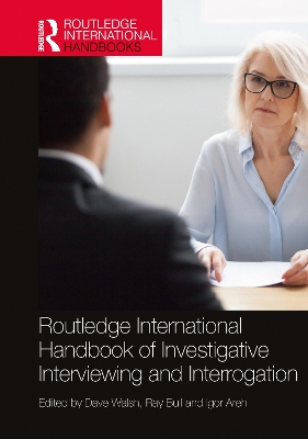 Routledge International Handbook of Investigative Interviewing and  Interrogation