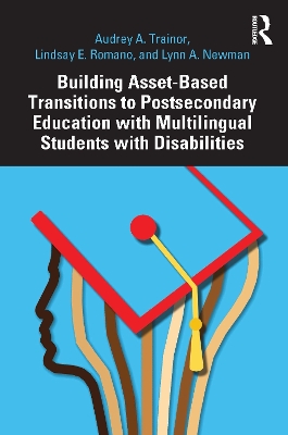 Building Asset-Based Transitions to Postsecondary Education with  Multilingual Students with Disabilities
