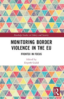 Monitoring Border Violence in the EU: Frontex in Focus