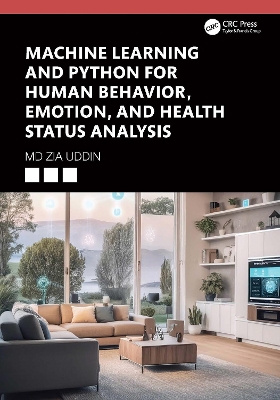 Machine Learning and Python for Human Behavior, Emotion, and Health Status  Analysis