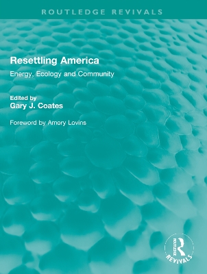 Resettling America: Energy, Ecology and Community