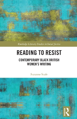 Reading to Resist: Contemporary Black British Womens Writing