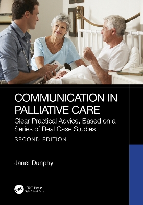 Communication in Palliative Care: Clear Practical Advice, Based on a Series of Real Case Studies 2nd edition