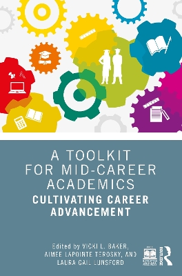 Toolkit for Mid-Career Academics: Cultivating Career Advancement