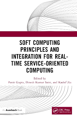 Soft Computing Principles and Integration for Real-Time Service-Oriented  Computing