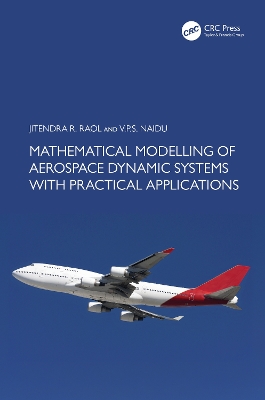 Mathematical Modelling of Aerospace Dynamic Systems with Practical  Applications