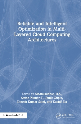 Reliable and Intelligent Optimization in Multi-Layered Cloud Computing  Architectures