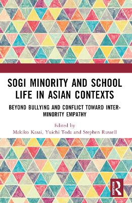 SOGI Minority and School Life in Asian Contexts: Beyond Bullying and Conflict Toward Inter-Minority Empathy