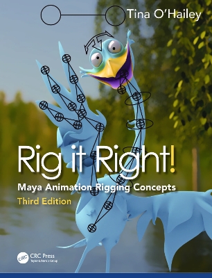 Rig it Right!: Maya Animation Rigging Concepts 3rd edition