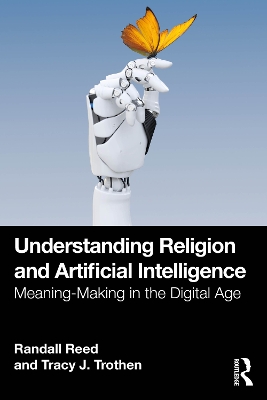 Understanding Religion and Artificial Intelligence: Meaning-Making in the Digital Age