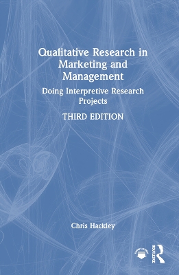 Qualitative Research in Marketing and Management: Doing Interpretive Research Projects 3rd edition