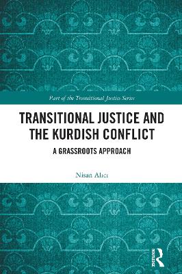 Transitional Justice and the Kurdish Conflict: A Grassroots Approach