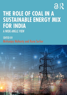 Role of Coal in a Sustainable Energy Mix for India: A Wide-Angle View