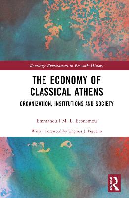 Economy of Classical Athens: Organization, Institutions and Society