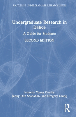Undergraduate Research in Dance: A Guide for Students 2nd edition