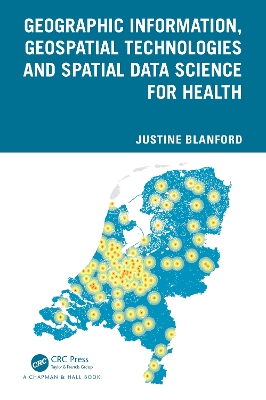 Geographic Information, Geospatial Technologies and Spatial Data Science for  Health