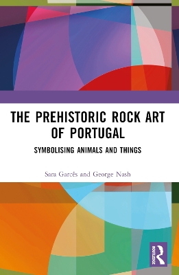 Prehistoric Rock Art of Portugal: Symbolising Animals and Things