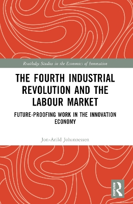 Fourth Industrial Revolution and the Labour Market: Future-proofing Work in the Innovation Economy