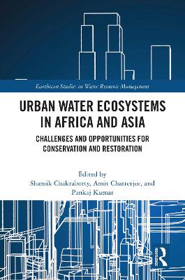 Urban Water Ecosystems in Africa and Asia: Challenges and Opportunities for Conservation and Restoration