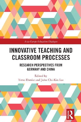 Innovative Teaching and Classroom Processes: Research Perspectives from Germany and China