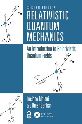Relativistic Quantum Mechanics: An Introduction to Relativistic Quantum Fields 2nd edition