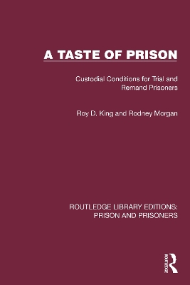 Taste of Prison: Custodial Conditions for Trial and Remand Prisoners