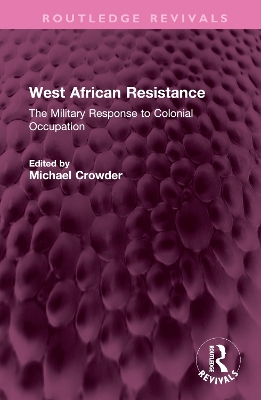 West African Resistance: The Military Response to Colonial Occupation