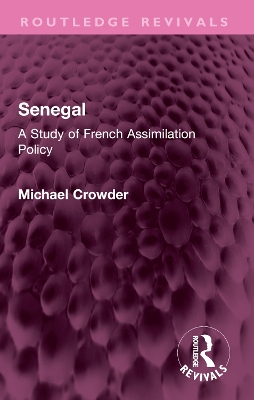 Senegal: A Study of French Assimilation Policy