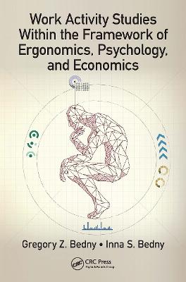 Work Activity Studies Within the Framework of Ergonomics, Psychology, and  Economics
