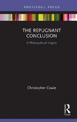 Repugnant Conclusion: A Philosophical Inquiry