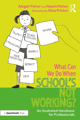 What Can We Do When Schools Not Working?: An Illustrated Handbook for Professionals