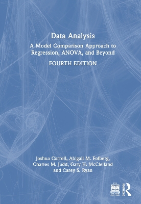 Data Analysis: A Model Comparison Approach to Regression, ANOVA, and Beyond 4th edition