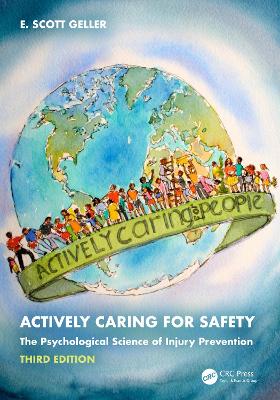 Actively Caring for Safety: The Psychological Science of Injury Prevention 3rd edition
