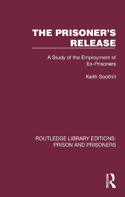 Prisoner's Release: A Study of the Employment of Ex-Prisoners