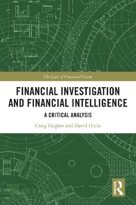 Financial Investigation and Financial Intelligence: A Critical Analysis